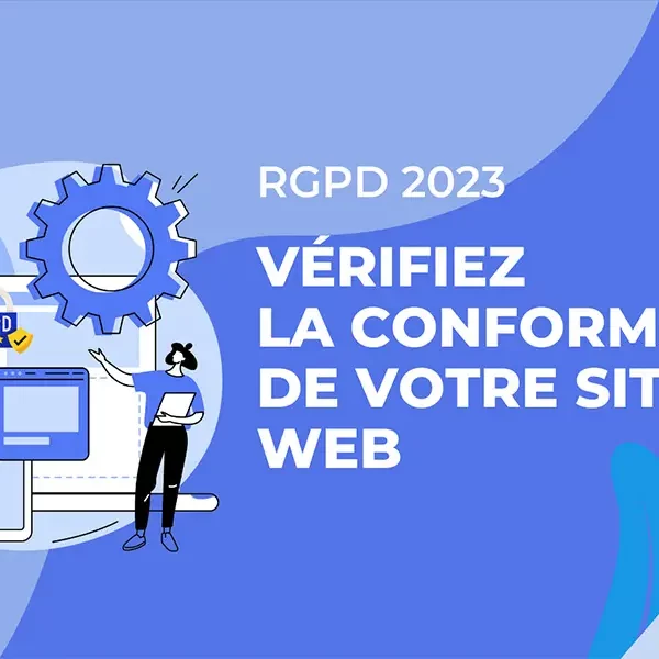 Aujourd'hui avoir un site web vitrine, e-commerce pour une entreprise est incontournable pour développer son business. Mais le respect du RGPD est indispensable et renforcé par la CNIL en 2023.