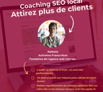 Vous souhaitez améliorer votre référencement naturel local pour attirer plus de clients et développer votre activité ? L'agence web Com'etic vous propose un coaching SEO local sur-mesure.