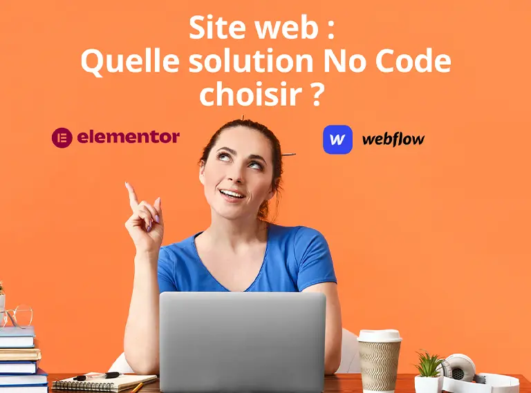 Elementor et Webflow : comparaison de deux acteurs majeurs du marché No Code pour créer un site Web